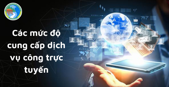 Các mức độ cung cấp dịch vụ công trực tuyến